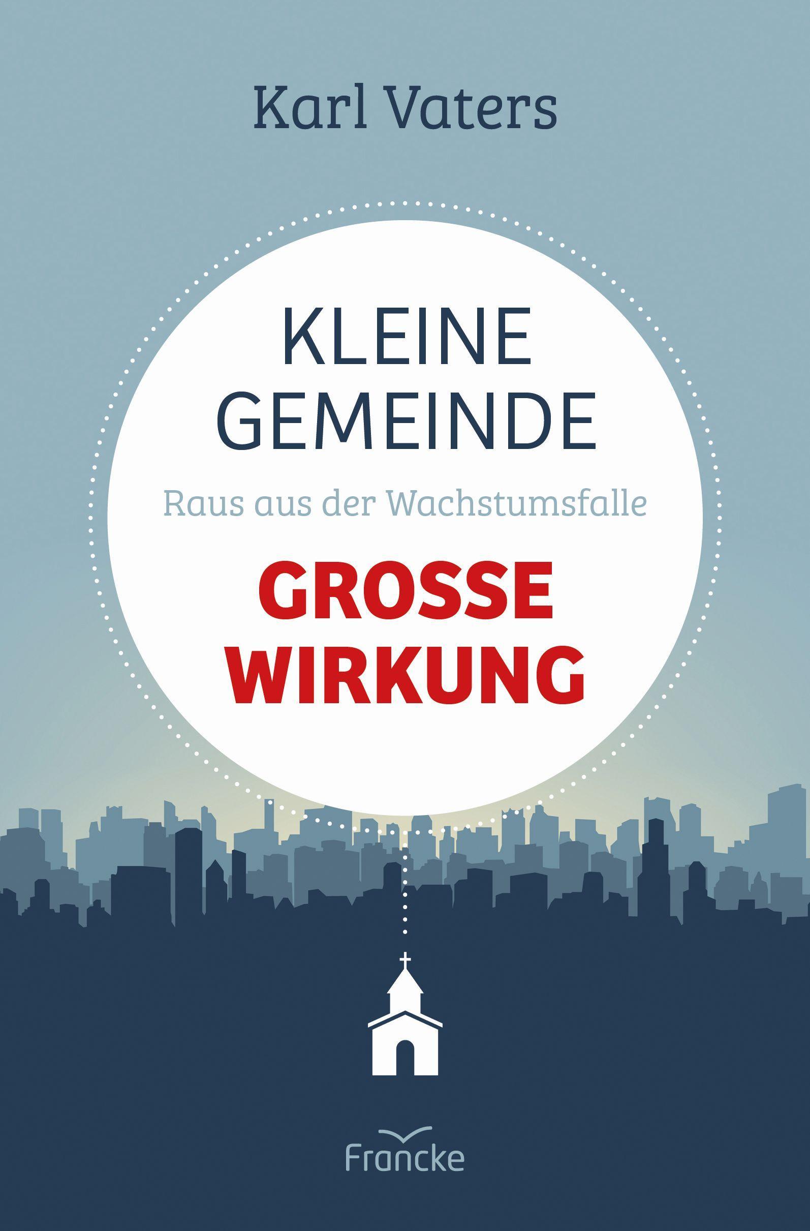 Vorderes Coverbild Kleine Gemeinde - große Wirkung