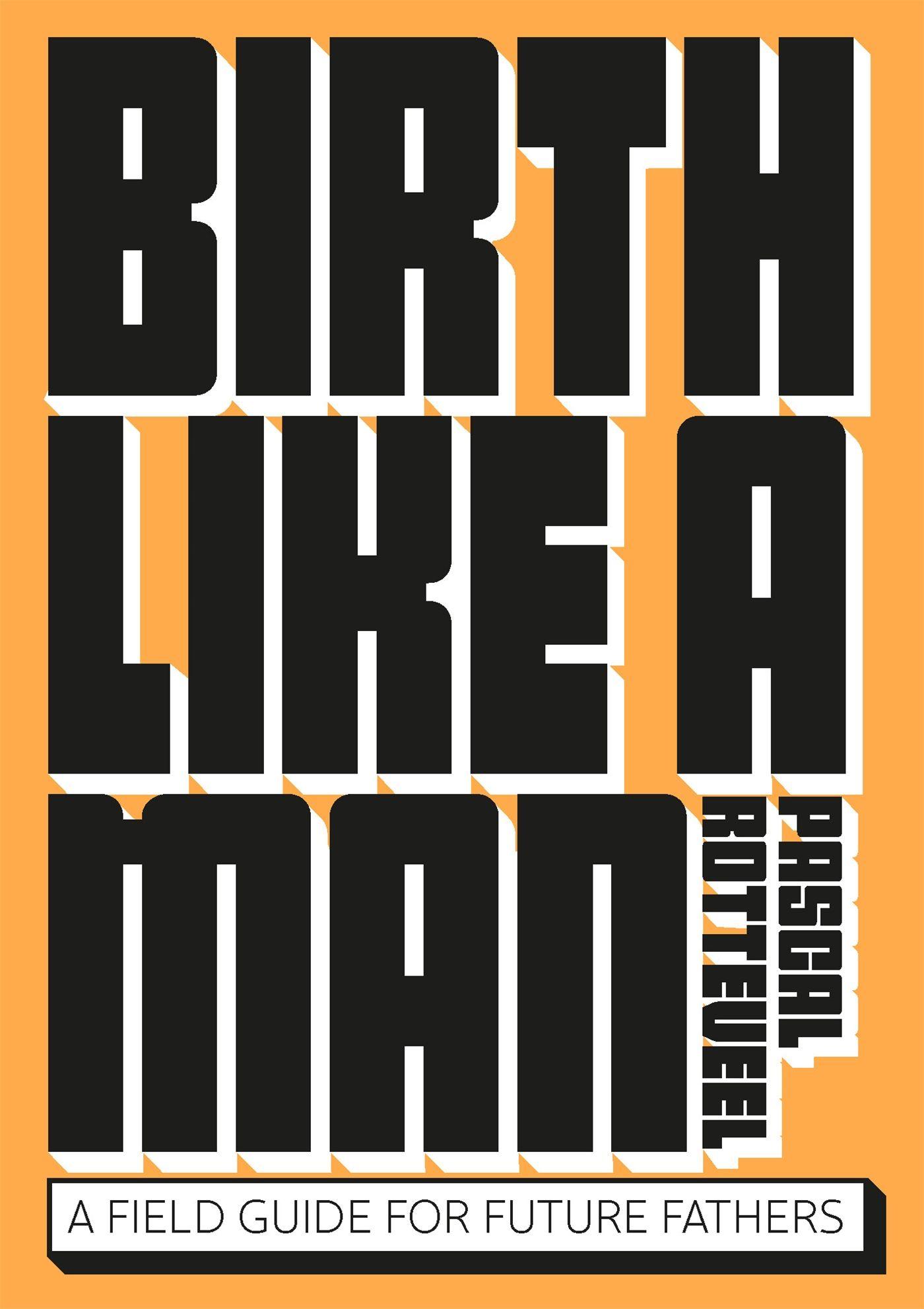 Vorderes Coverbild Birth Like a Man