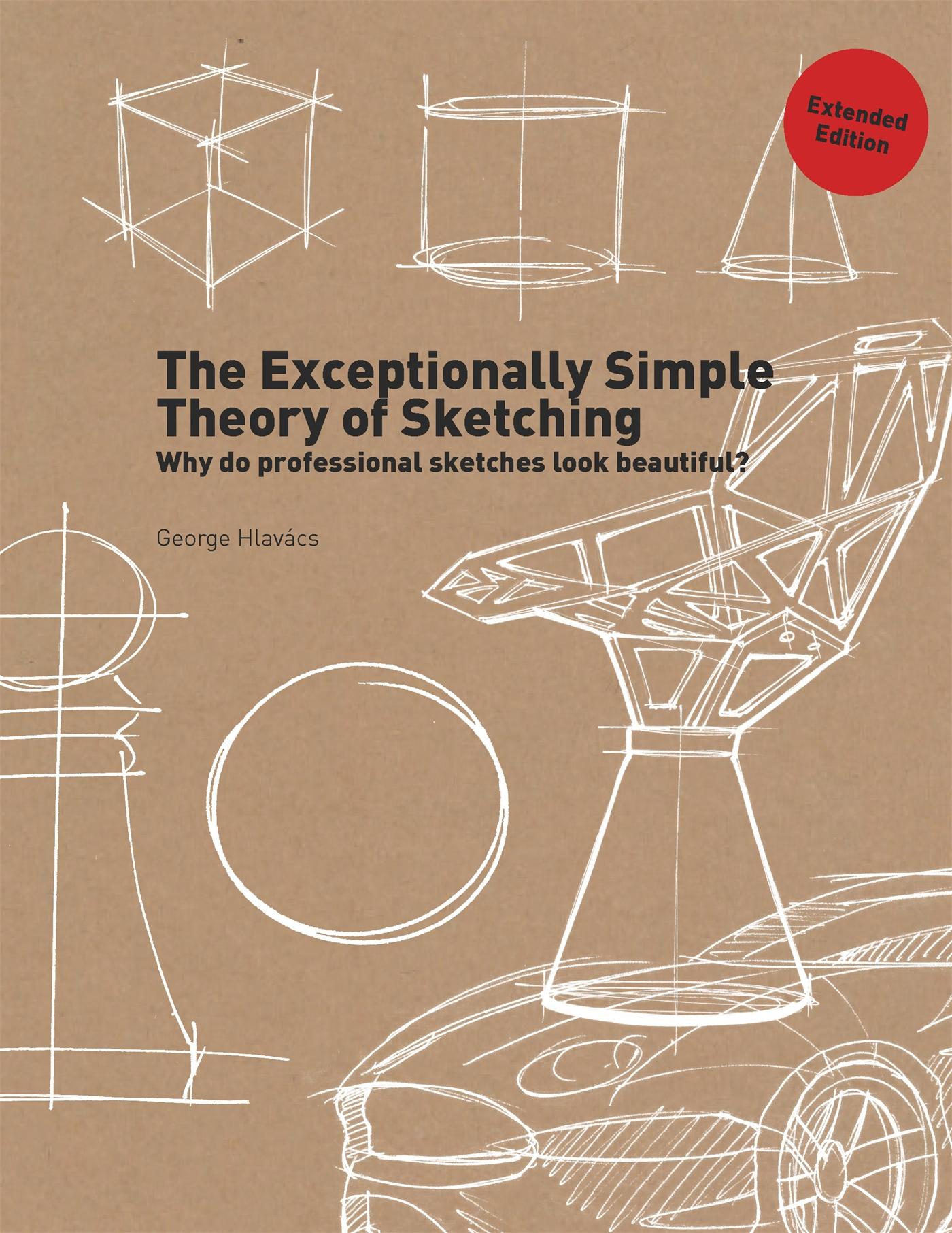 Vorderes Coverbild The Exceptionally Simple Theory of Sketching Extended Edition