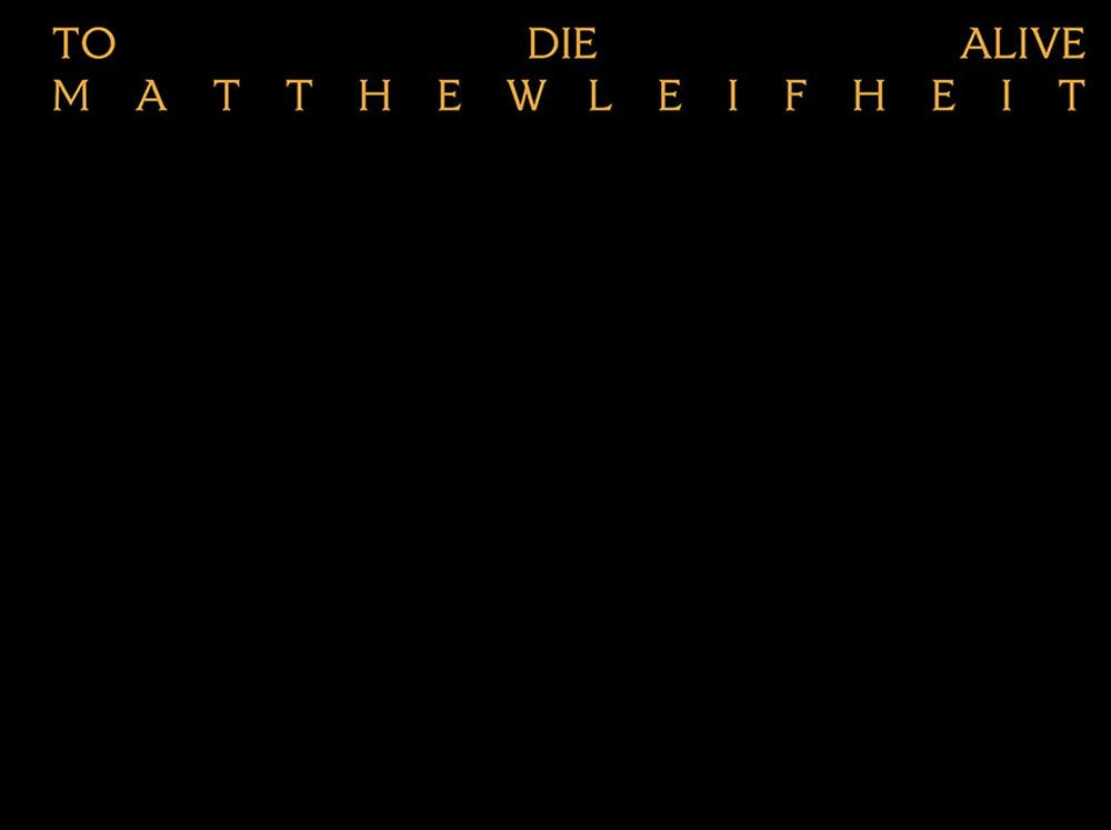 Vorderes Coverbild Matthew Leifheit: To Die Alive
