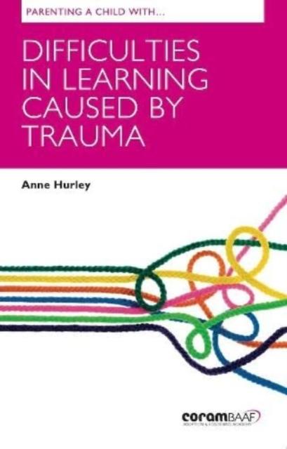 Vorderes Coverbild Parenting A Child With Difficulties In Learning Caused By Trauma