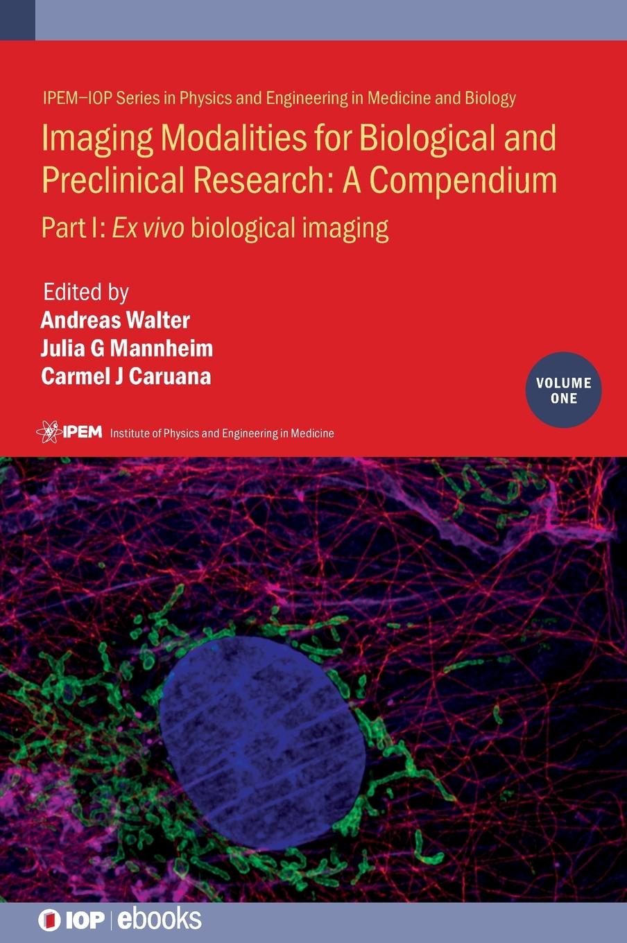 Vorderes Coverbild Imaging Modalities for Biological and Preclinical Research: A Compendium, Volume 1