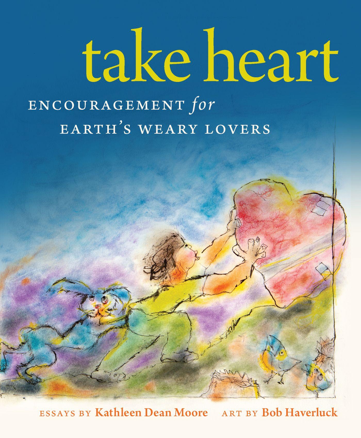 Vorderes Coverbild Take Heart: Encouragement for Earth's Weary Lovers