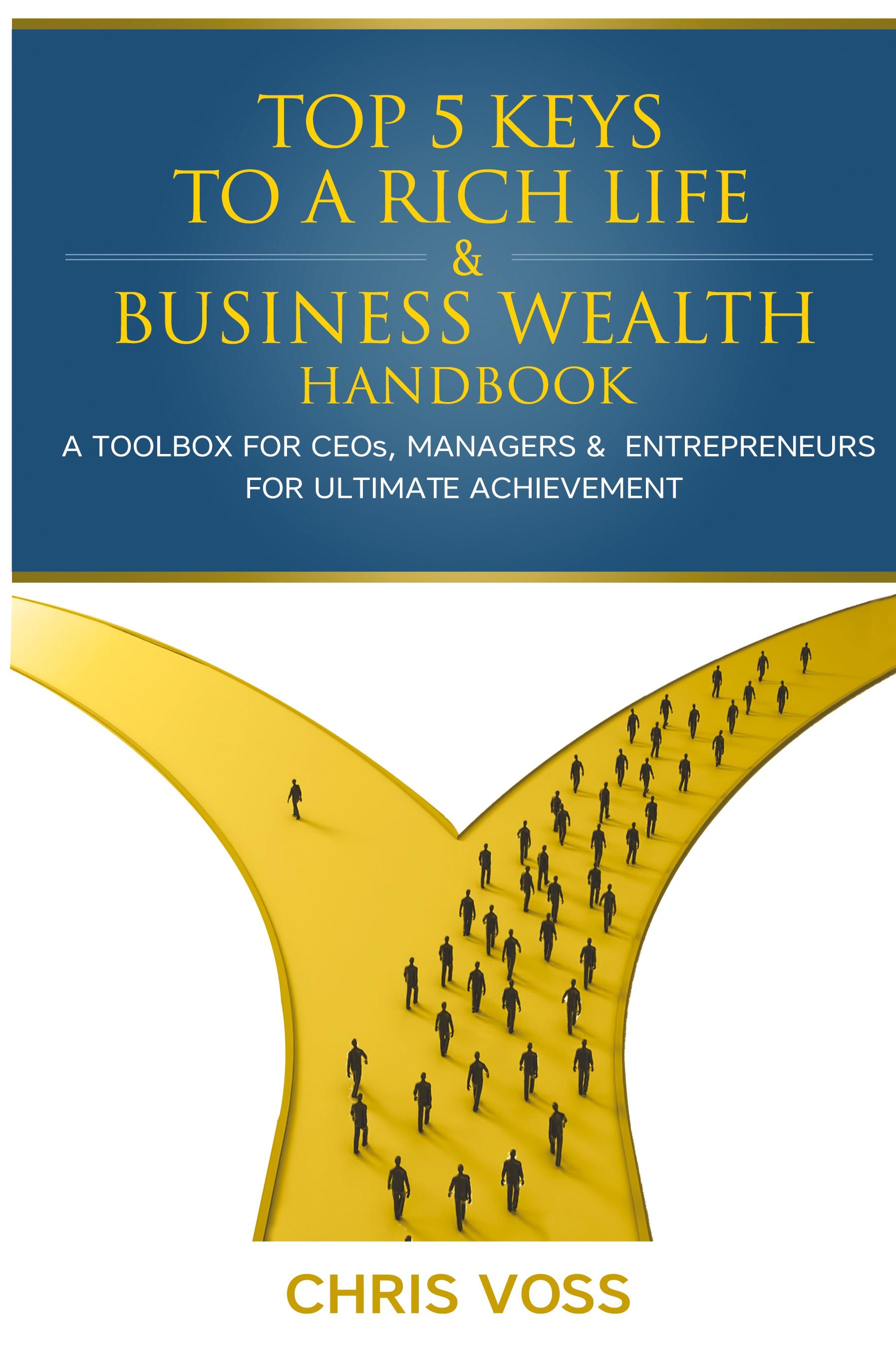 Vorderes Coverbild Top 5 Keys To A Rich Life & Business Wealth Handbook