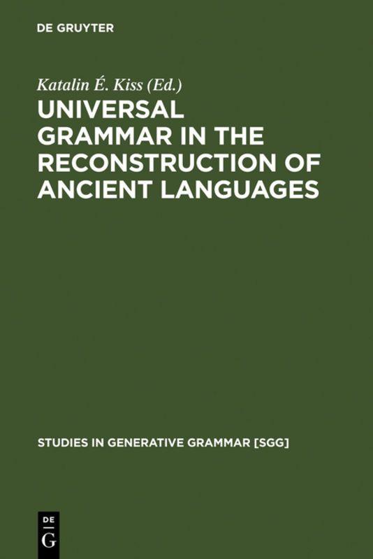 Vorderes Coverbild Universal Grammar in the Reconstruction of Ancient Languages