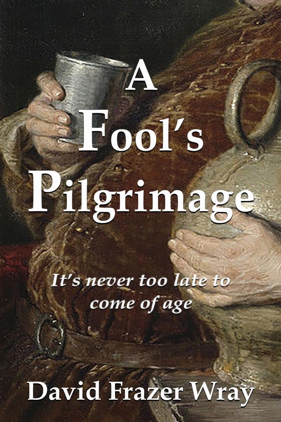 Vorderes Coverbild A Fool's Pilgrimage