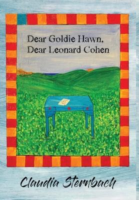 Vorderes Coverbild Dear Goldie Hawn, Dear Leonard Cohen