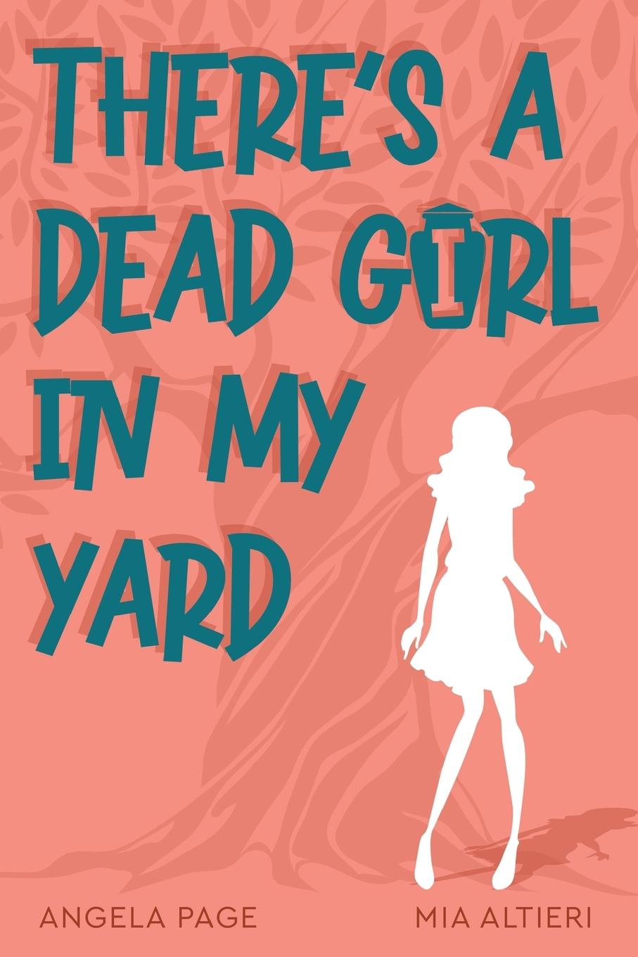 Vorderes Coverbild There's a Dead Girl in My Yard