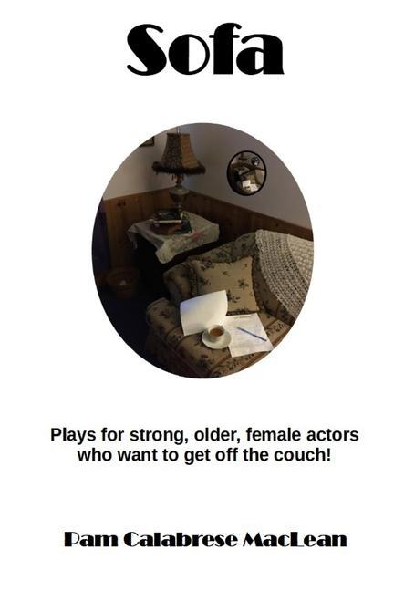 Vorderes Coverbild Sofa: Plays for strong, older, female characters who want to get off the couch!
