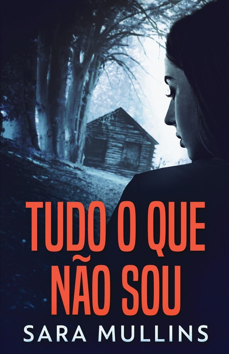 Vorderes Coverbild Tudo O Que Não Sou