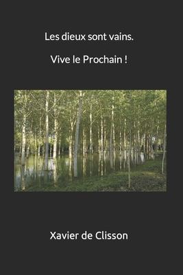 Vorderes Coverbild Les dieux sont vains, vive le Prochain