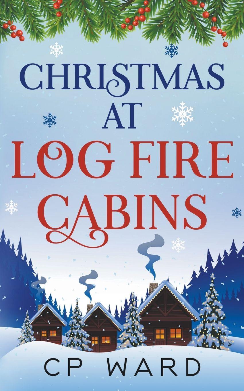 Vorderes Coverbild Christmas at Log Fire Cabins