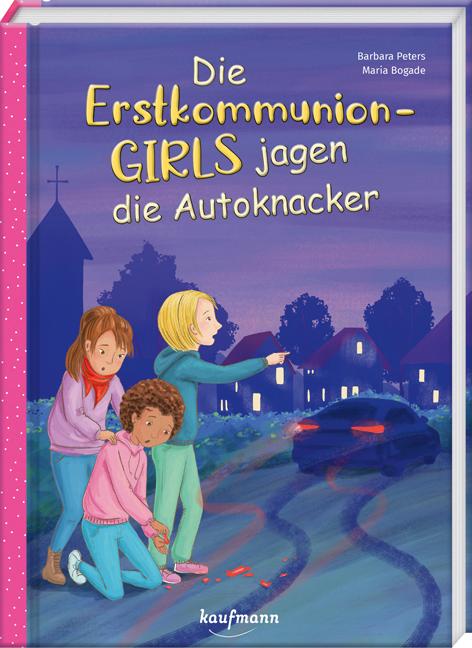 Vorderes Coverbild Die Erstkommunion-Girls jagen die Autoknacker