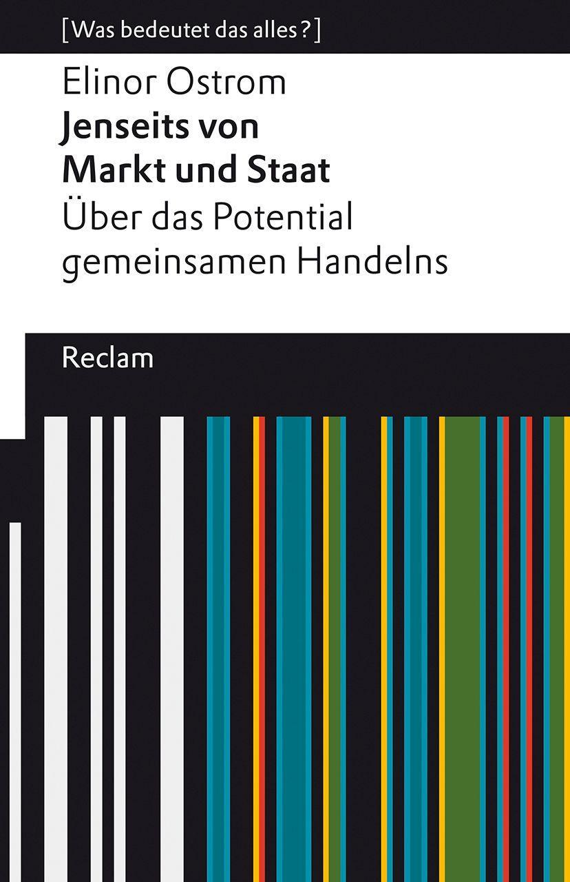 Vorderes Coverbild Jenseits von Markt und Staat. Über das Potential gemeinsamen Handelns. [Was bedeutet das alles?]