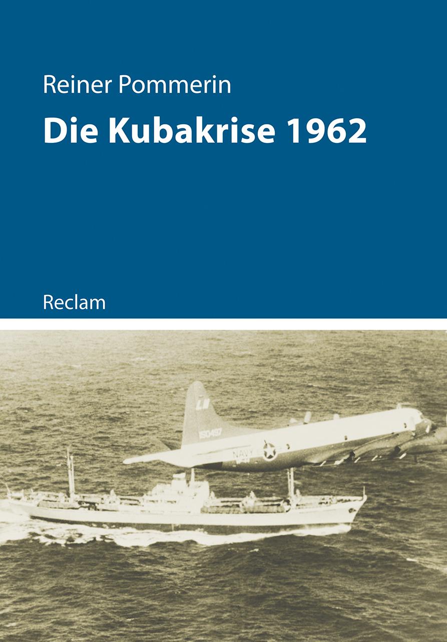Vorderes Coverbild Die Kubakrise 1962