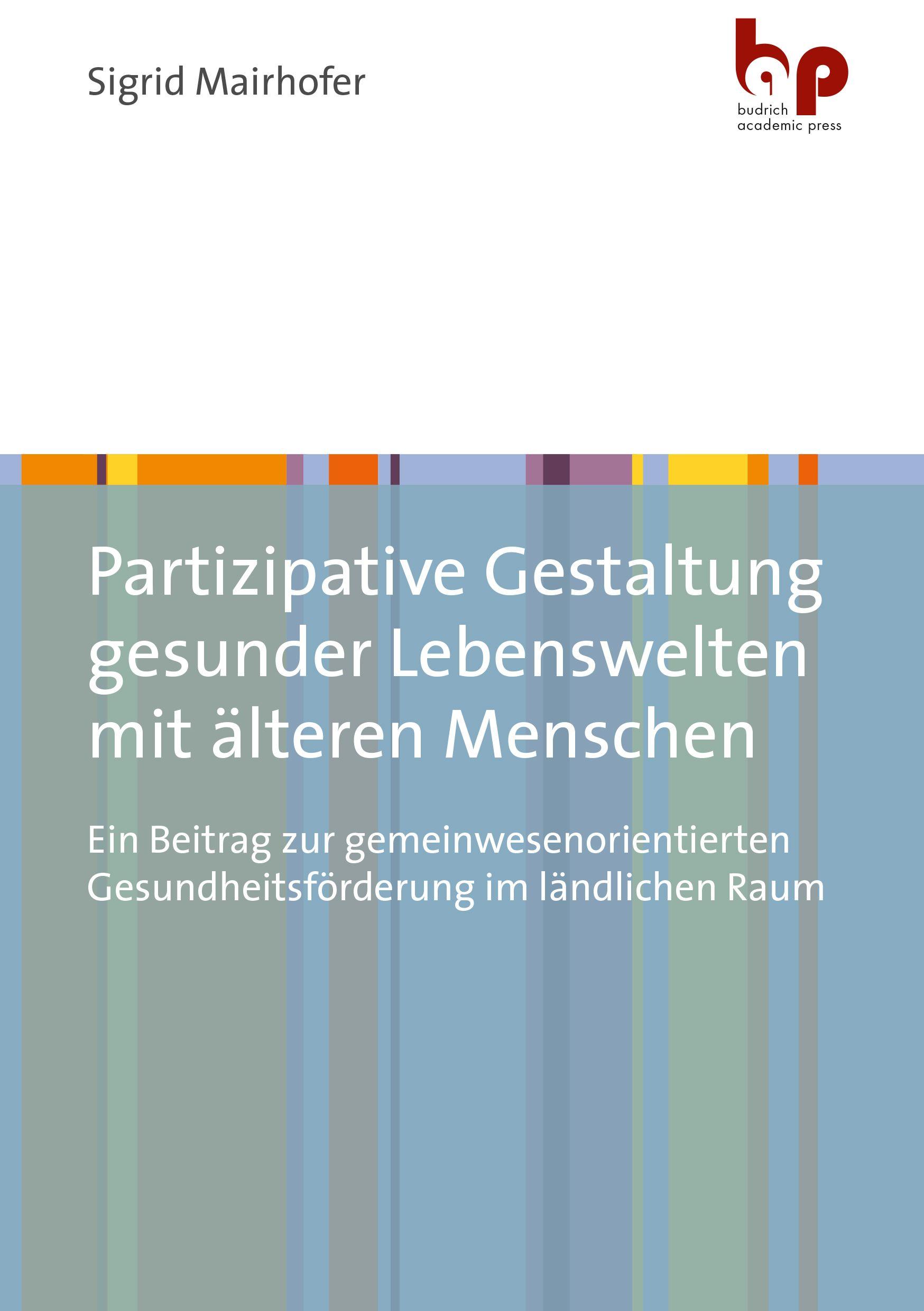 Vorderes Coverbild Partizipative Gestaltung gesunder Lebenswelten mit älteren Menschen