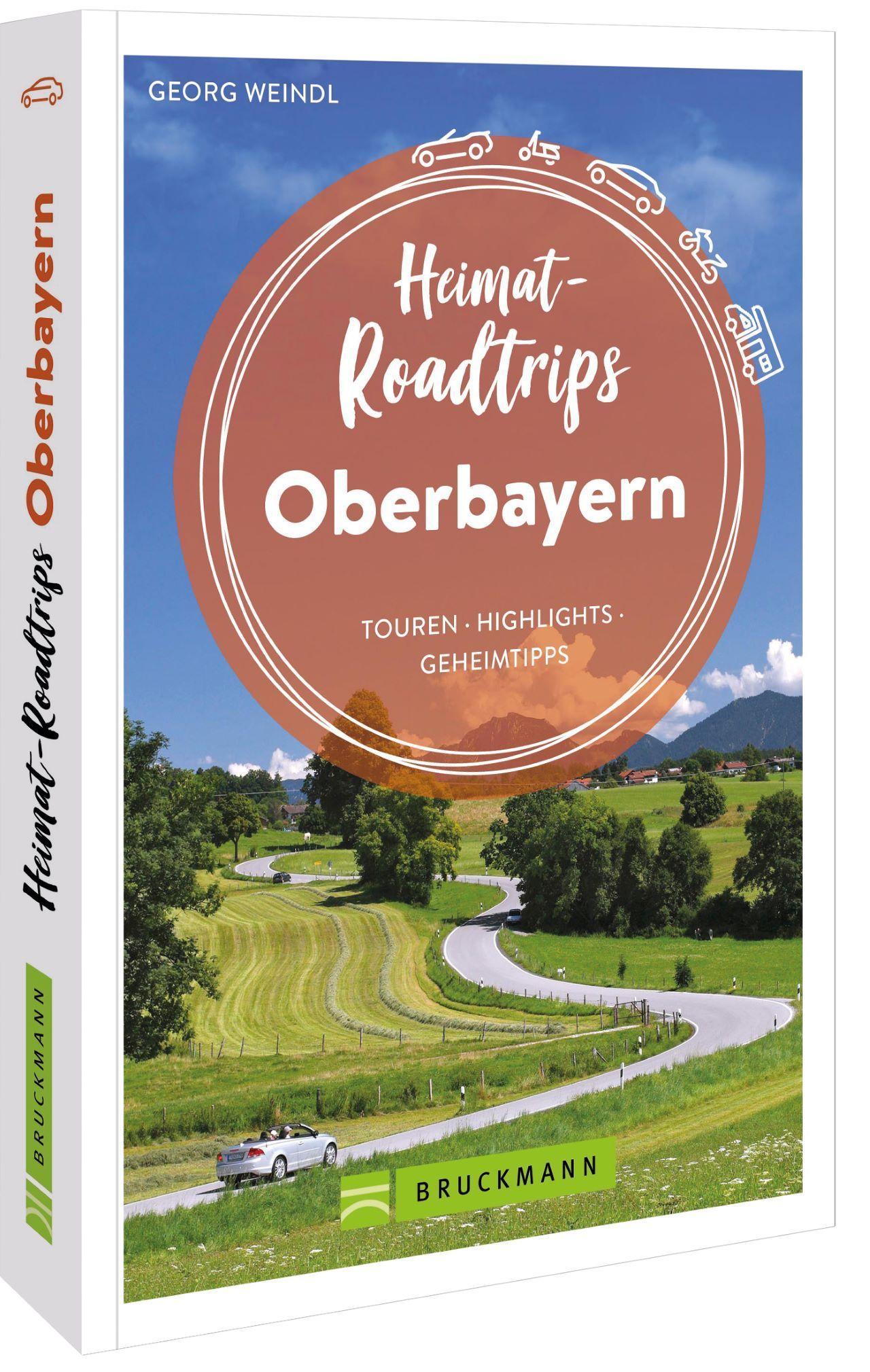 Vorderes Coverbild Heimat-Roadtrips Oberbayern
