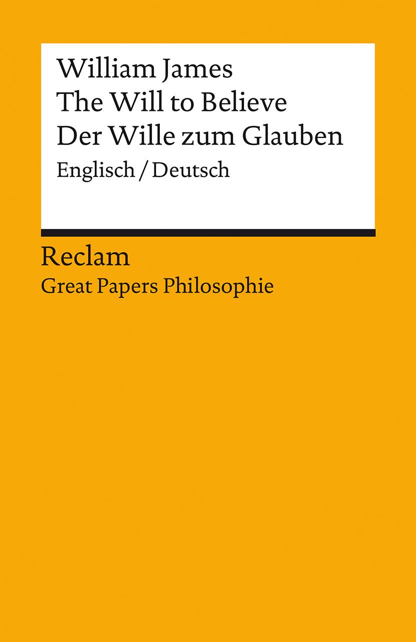 Vorderes Coverbild The Will to Believe / Der Wille zum Glauben