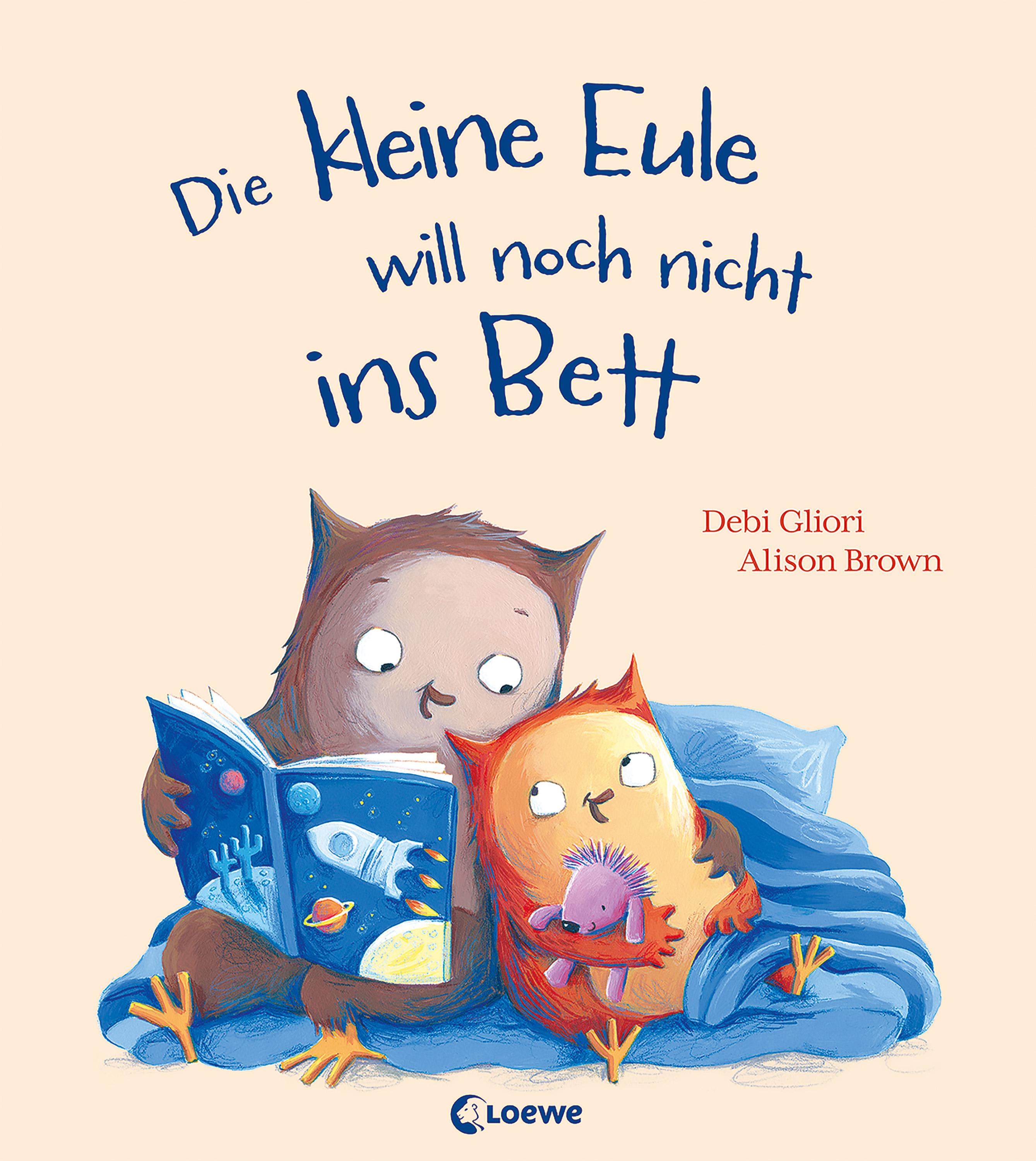 Vorderes Coverbild Die kleine Eule will noch nicht ins Bett