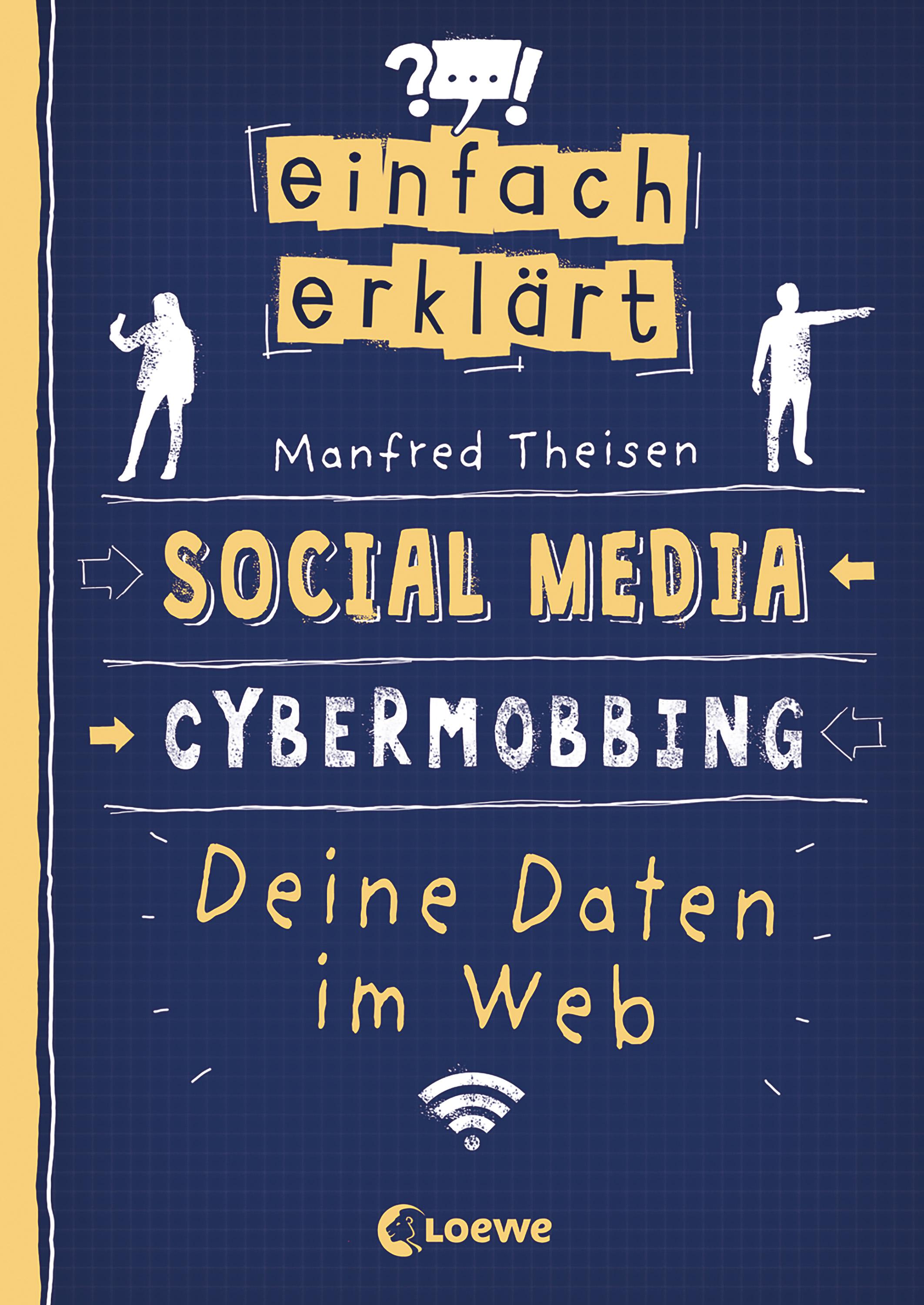 Vorderes Coverbild Einfach erklärt - Social Media - Cybermobbing - Deine Daten im Web