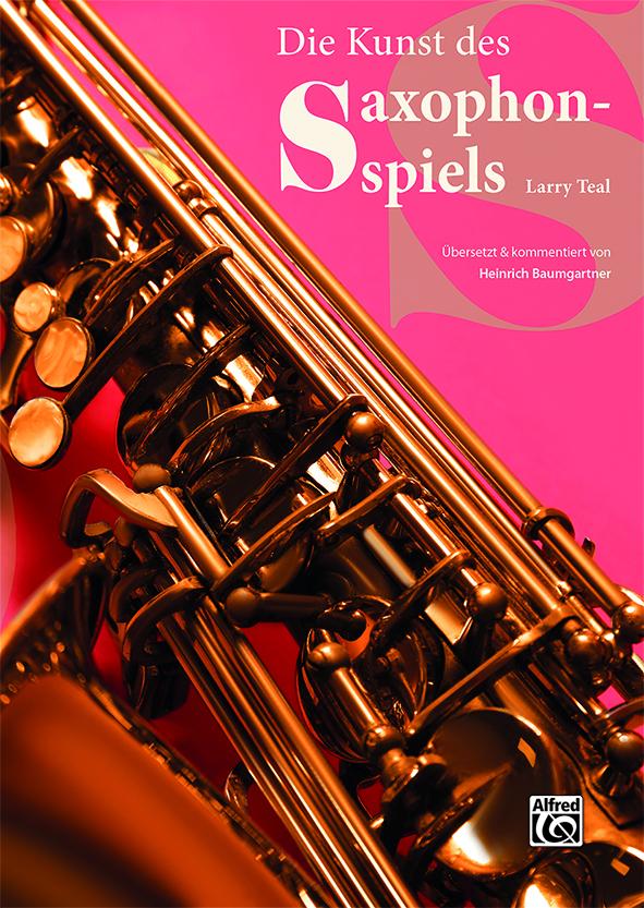 Vorderes Coverbild Die Kunst des Saxophonspiels
