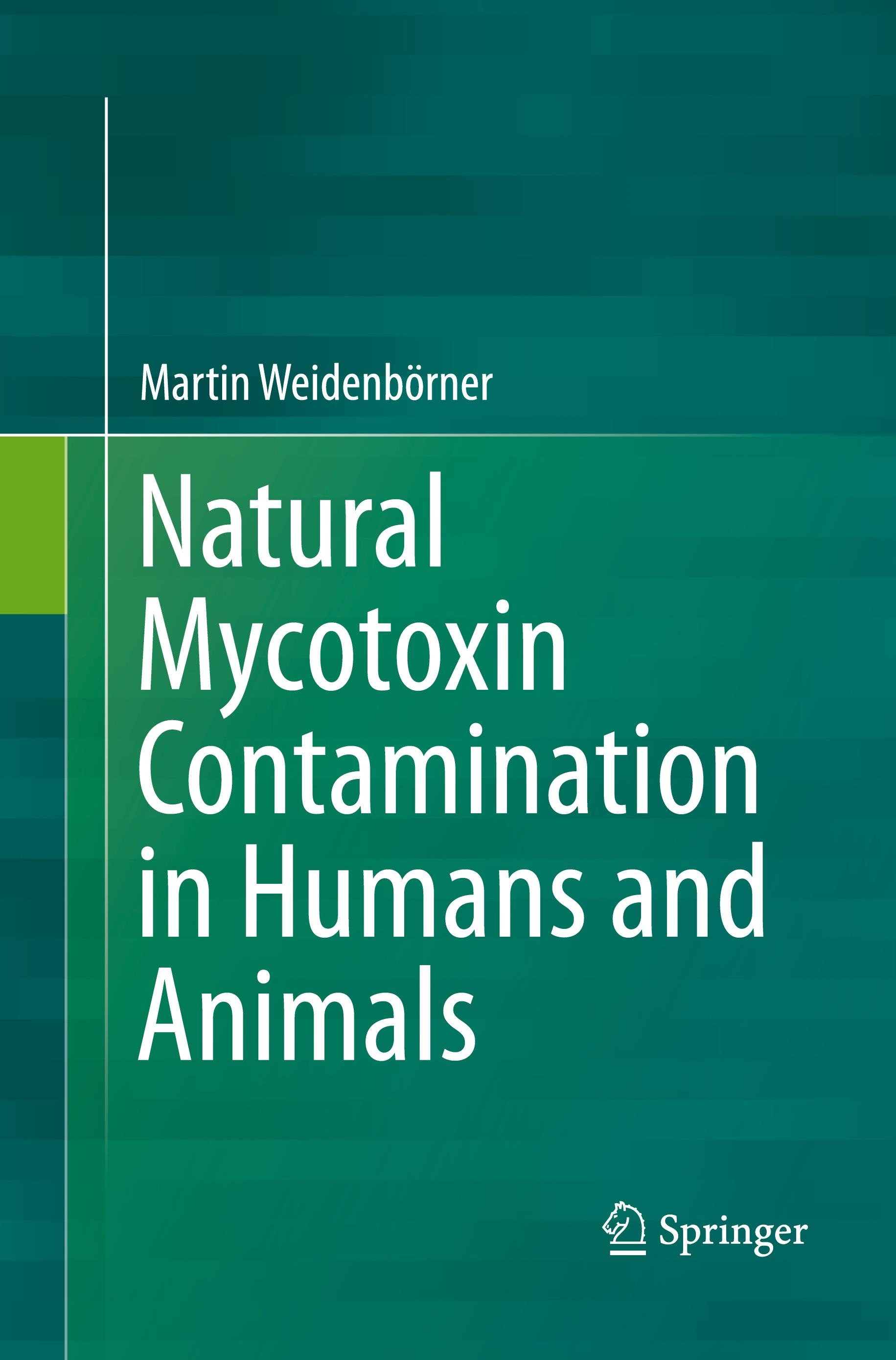 Vorderes Coverbild Natural Mycotoxin Contamination in Humans and Animals