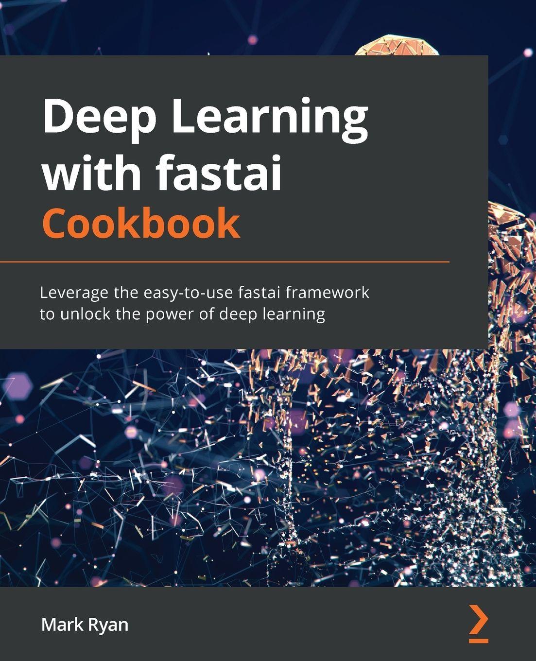 Vorderes Coverbild Deep Learning with fastai Cookbook