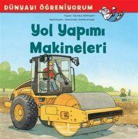 Vorderes Coverbild Dünyayi Ögreniyorum - Yol Yapimi Makineleri