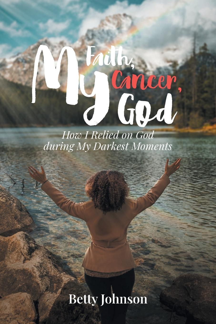Vorderes Coverbild My Faith, My Cancer, My God
