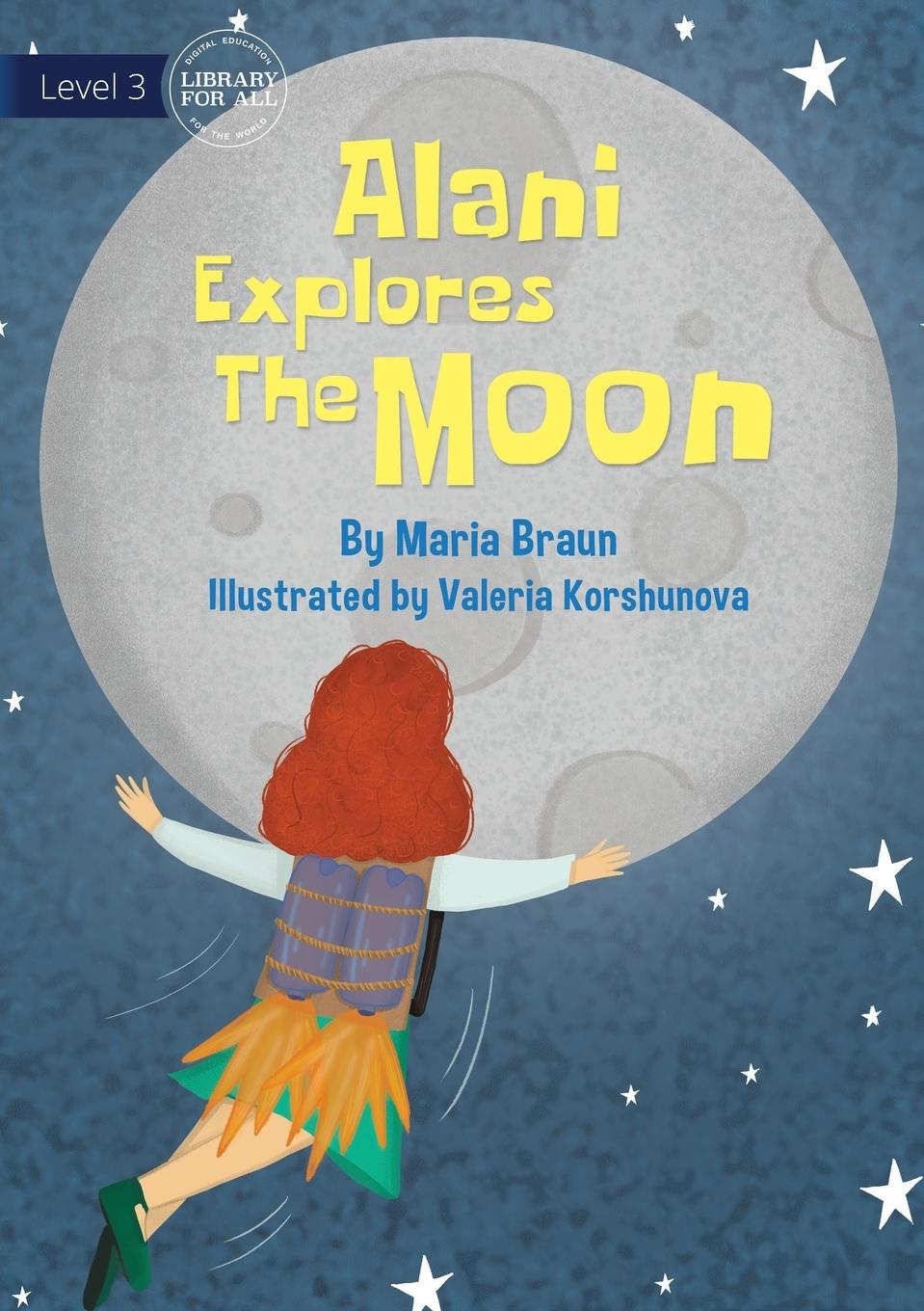 Vorderes Coverbild Alani Explores The Moon