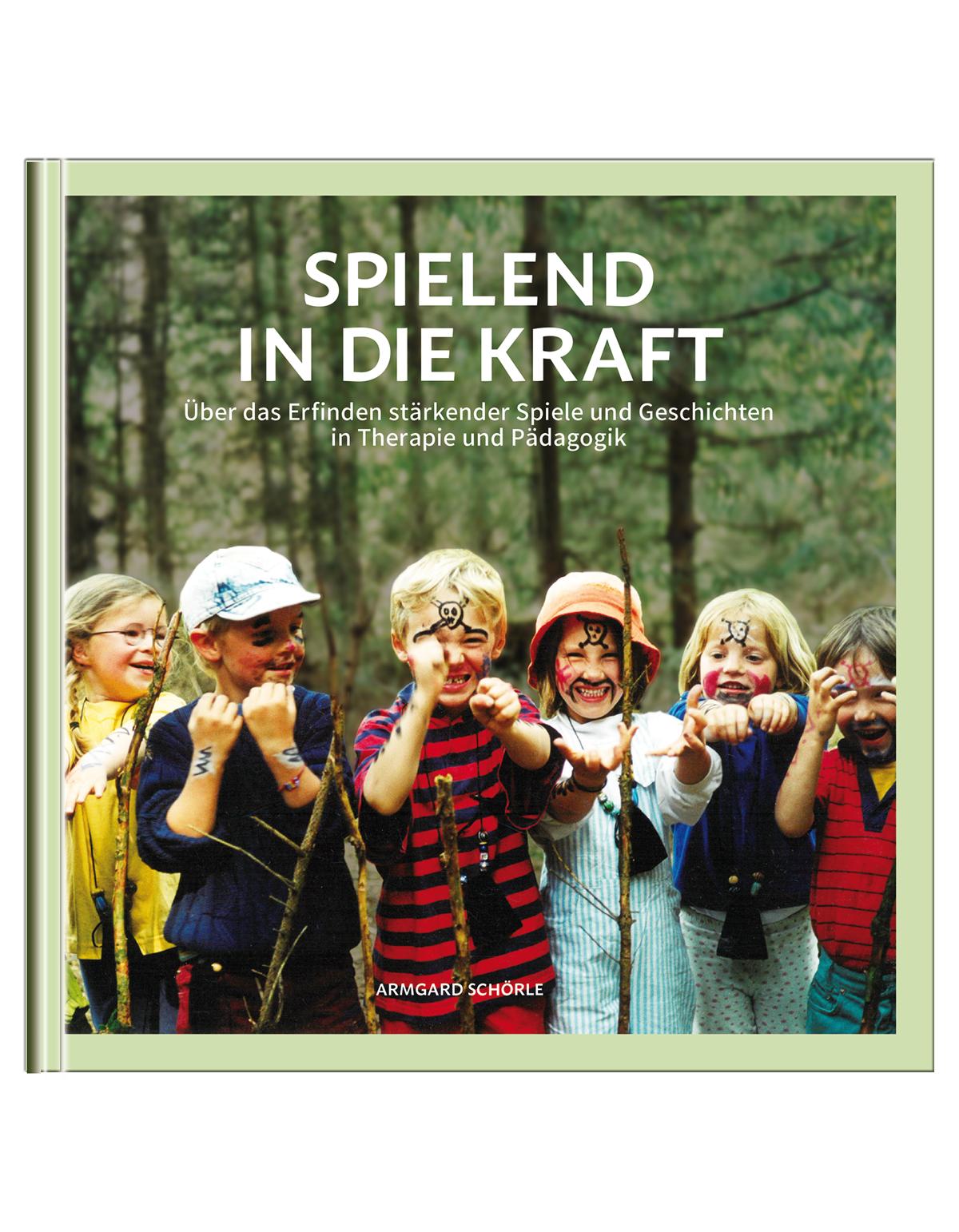 Vorderes Coverbild Spielend in die Kraft