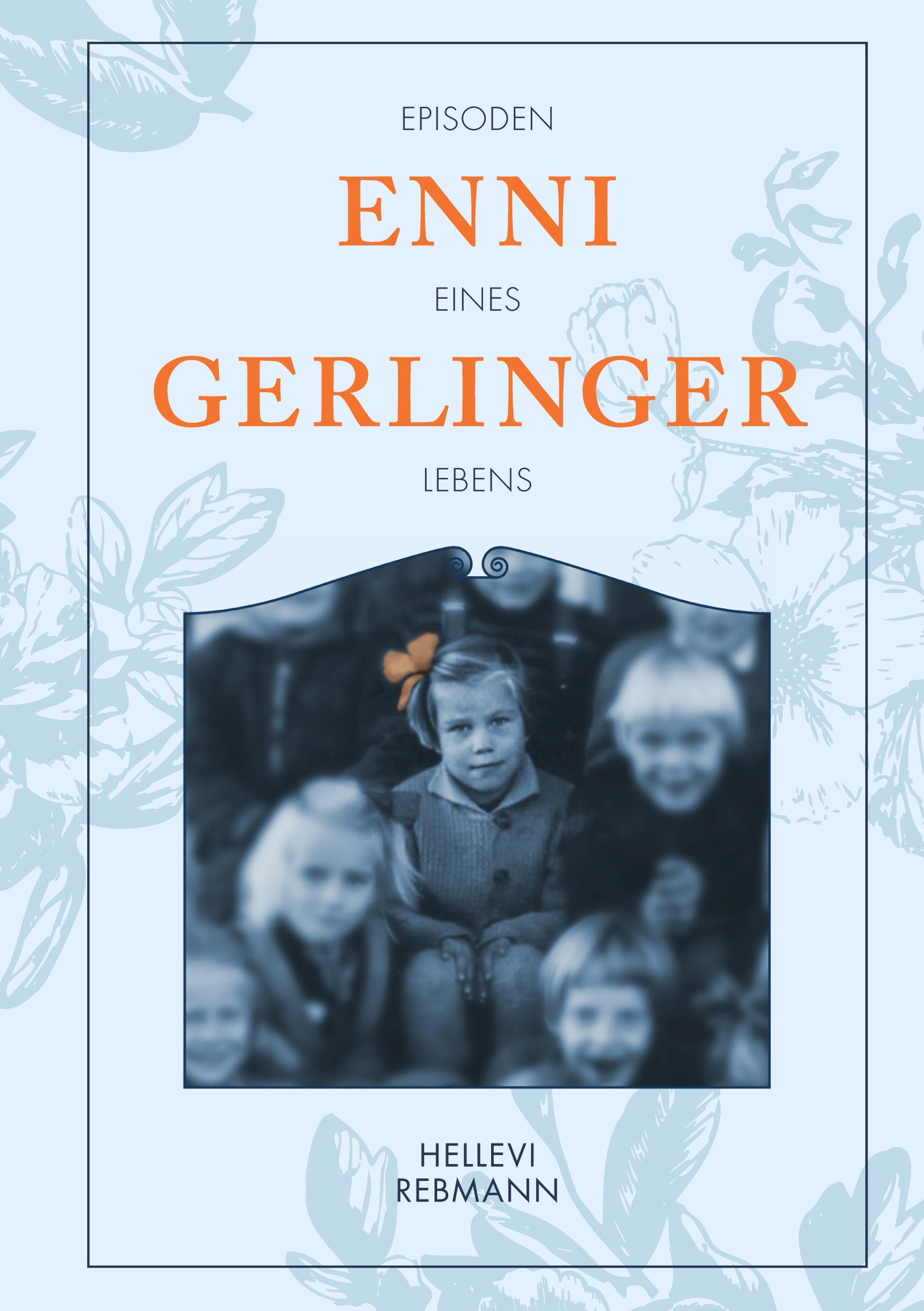 Vorderes Coverbild "Gerlinger, Enni" - Episoden eines Lebens