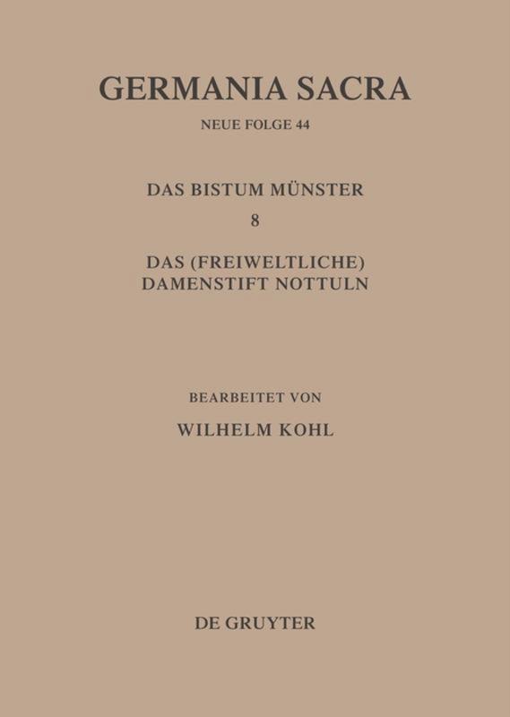 Vorderes Coverbild Die Bistümer der Kirchenprovinz Köln. Das Bistum Münster 8. Das (freiweltliche) Damenstift Nottuln