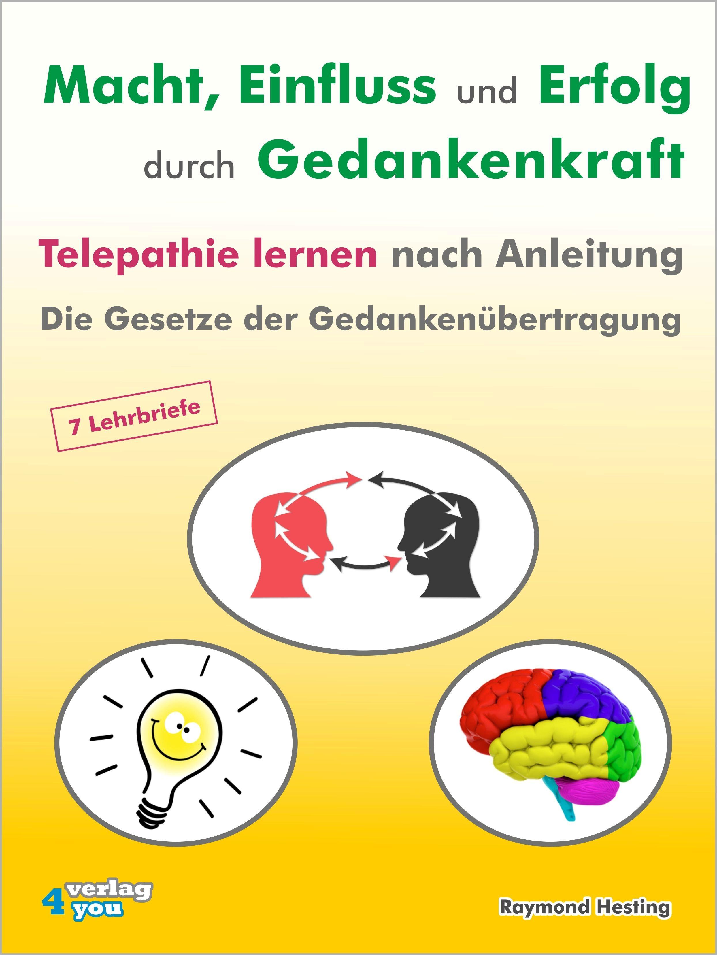 Vorderes Coverbild Macht - Einfluss und Erfolg durch Gedankenkraft. Telepathie lernen nach Anleitung. Die Gesetze der Gedankenübertragung