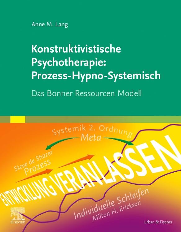 Vorderes Coverbild Konstruktivistische Psychotherapie: Prozess-Hypno-Systemisch