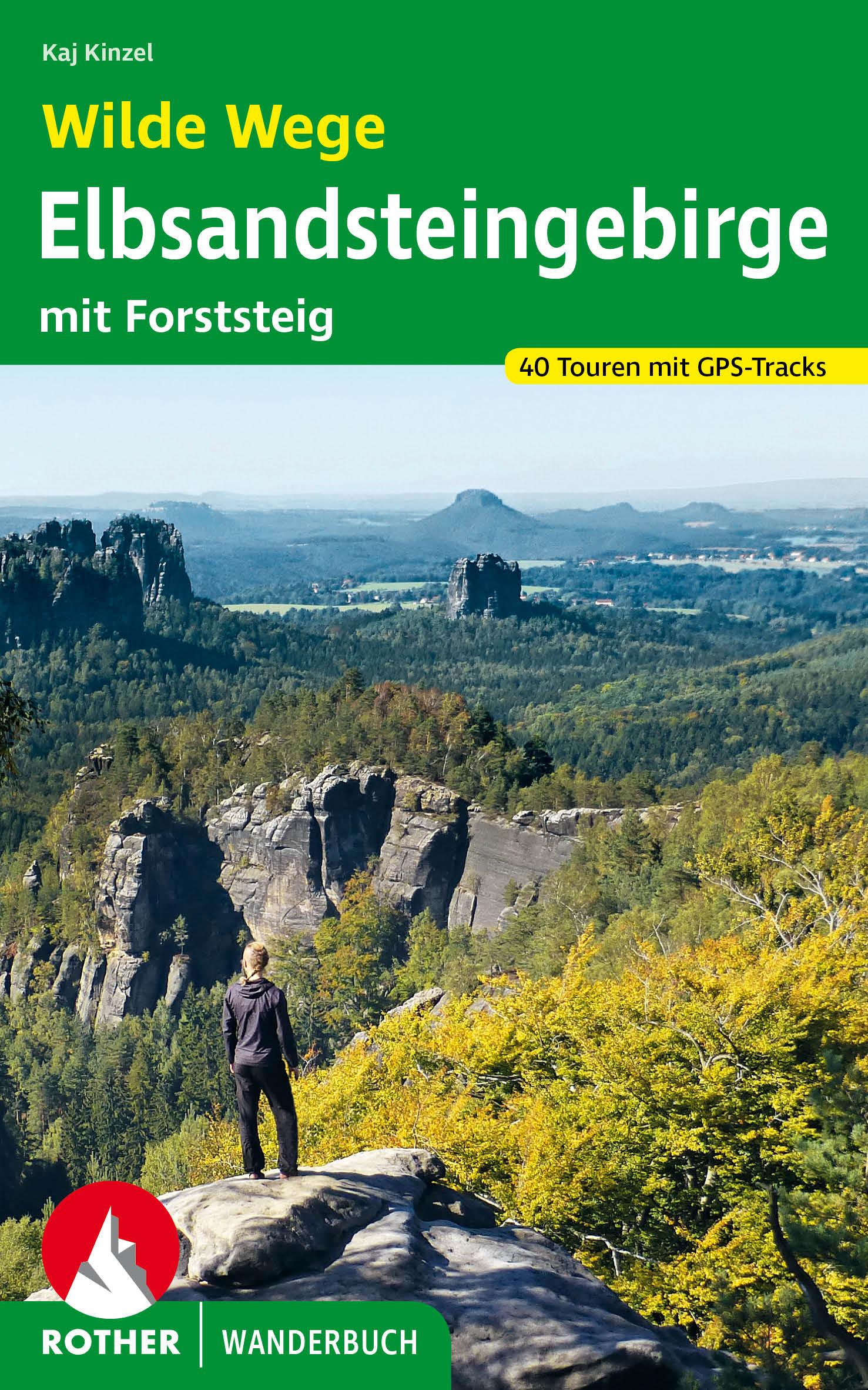 Vorderes Coverbild Wilde Wege Elbsandsteingebirge