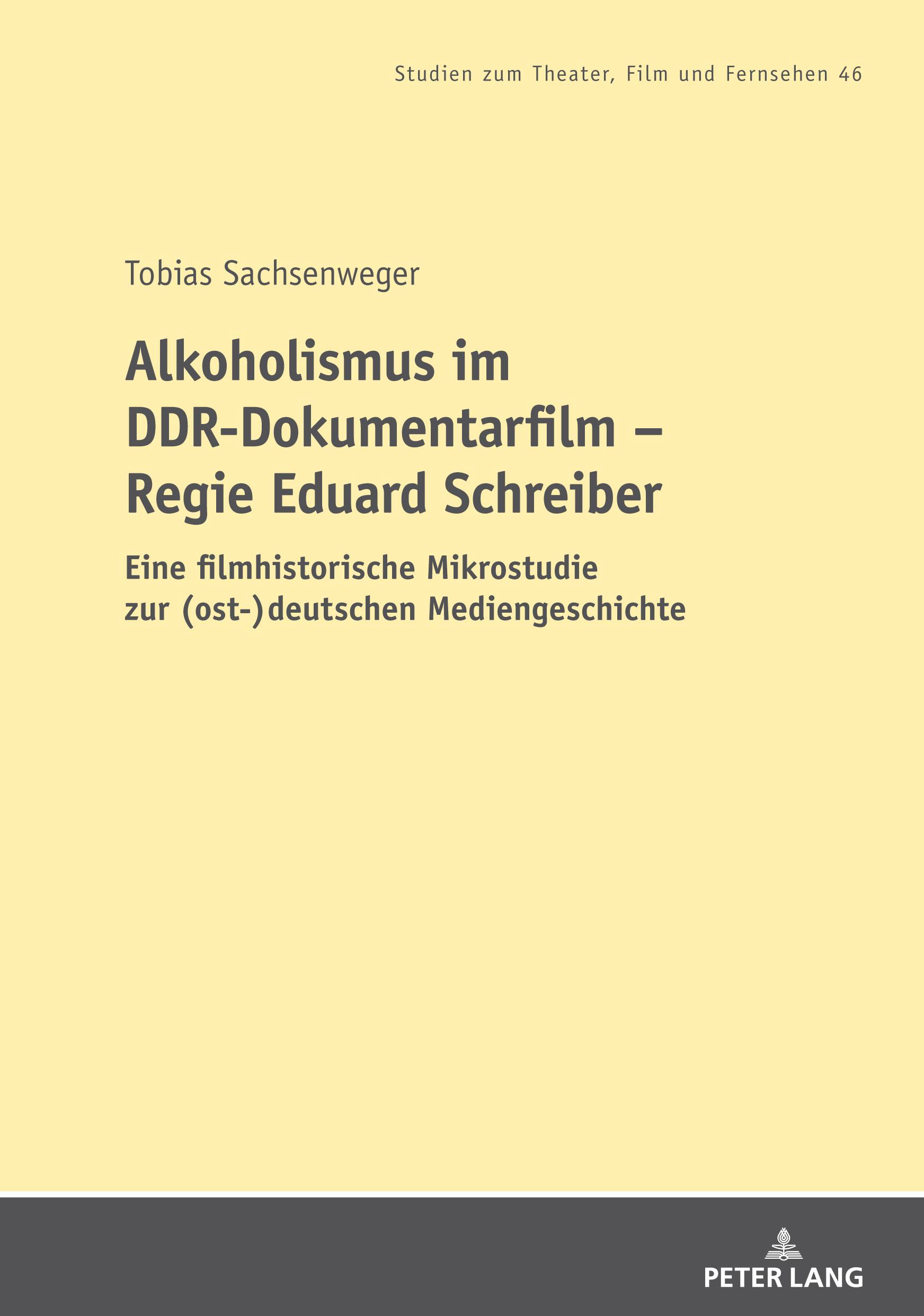 Vorderes Coverbild Alkoholismus im DDR-Dokumentarfilm - Regie Eduard Schreiber
