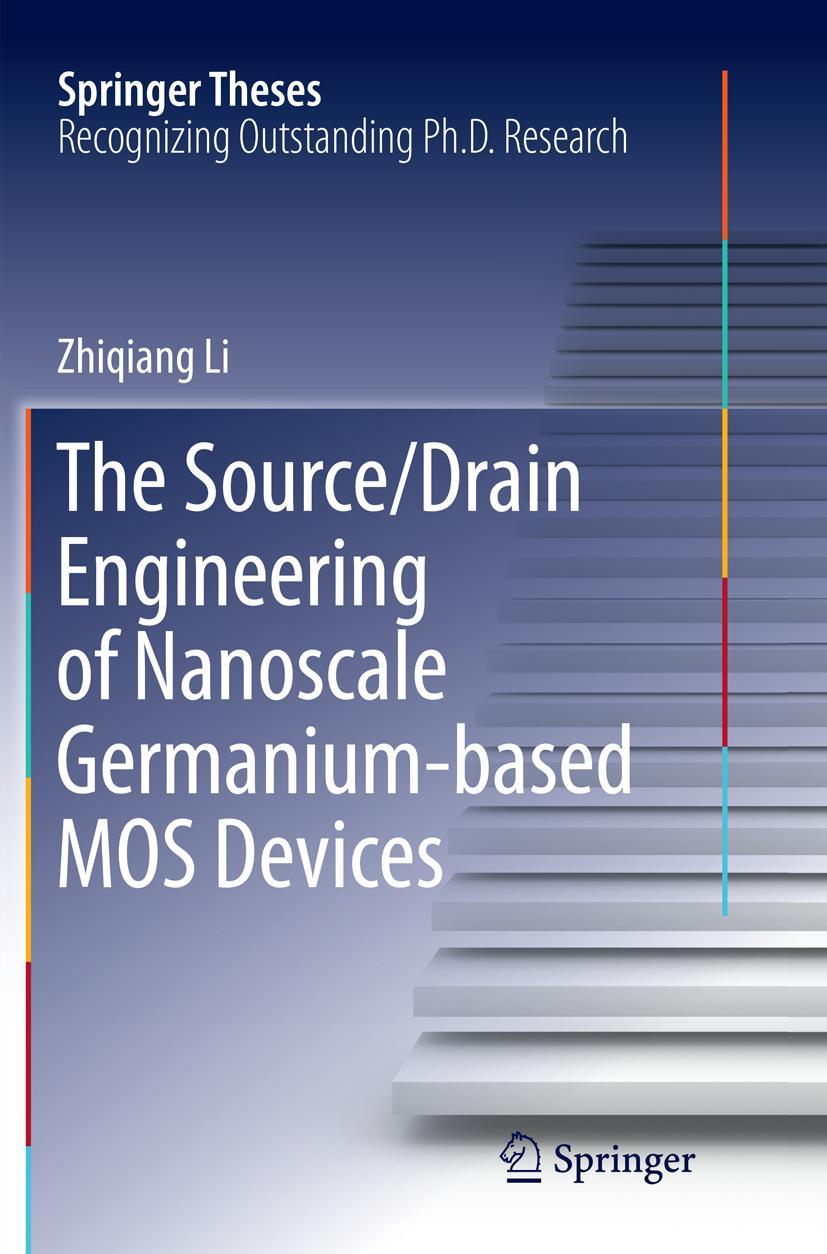 Vorderes Coverbild The Source/Drain Engineering of Nanoscale Germanium-based MOS Devices