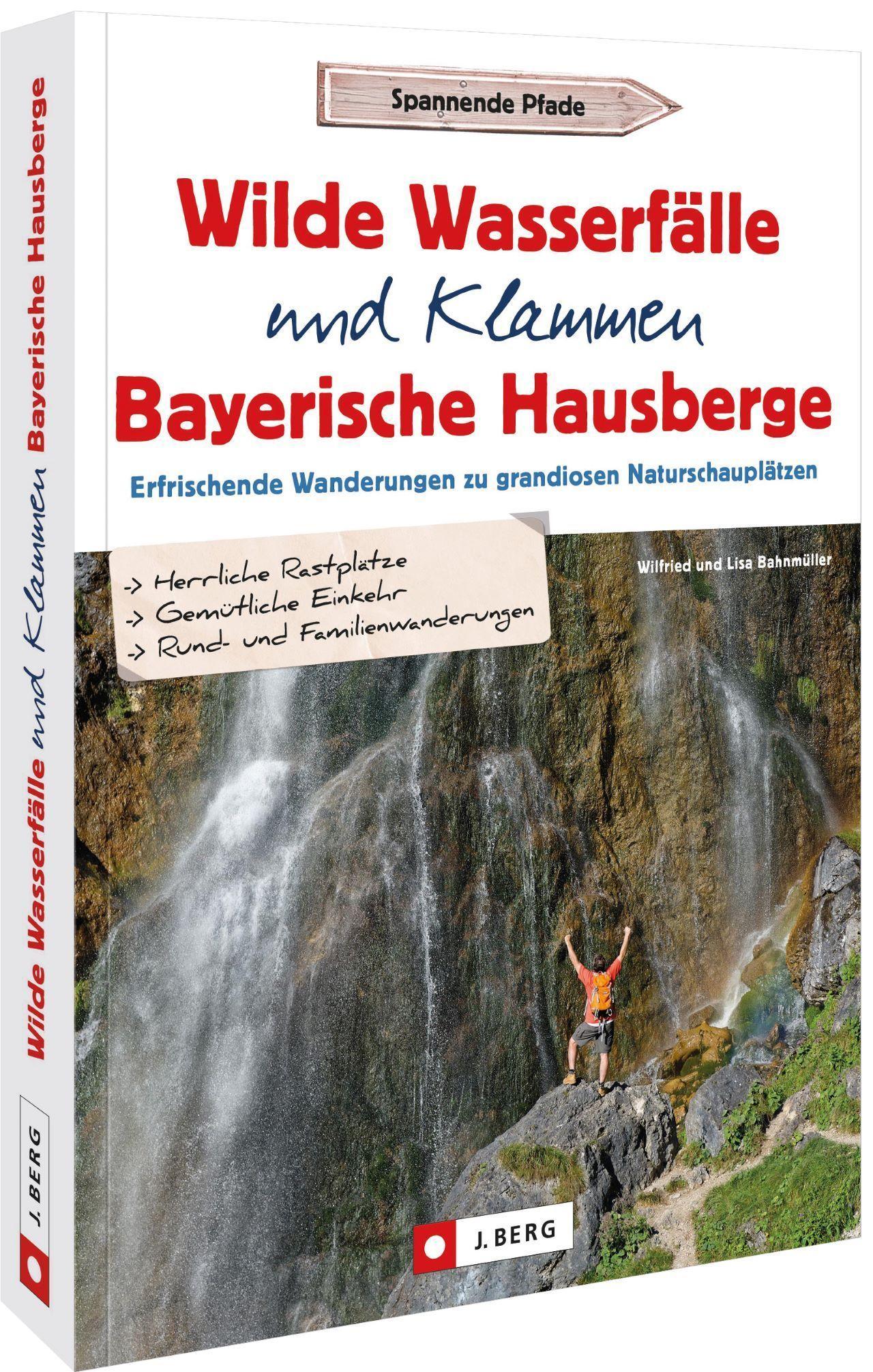 Vorderes Coverbild Wilde Wasserfälle und Klammen in den Bayerischen Hausbergen