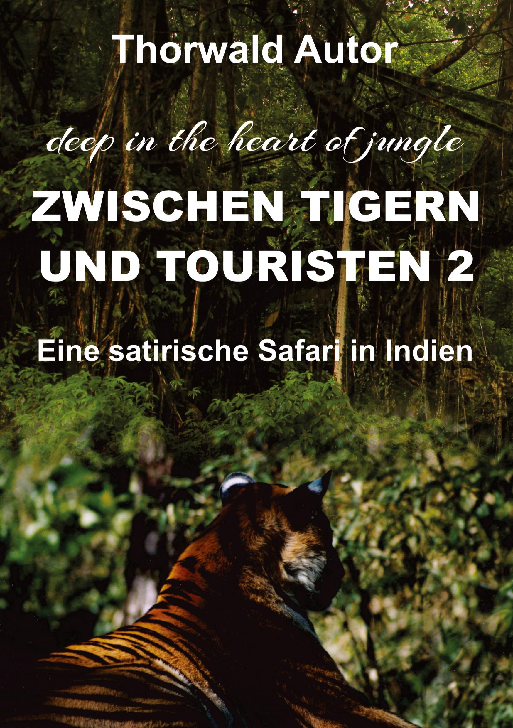 Vorderes Coverbild Zwischen Tigern und Touristen II