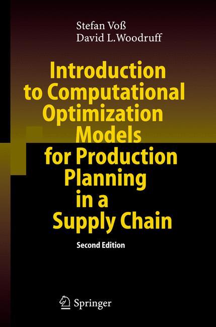 Vorderes Coverbild Introduction to Computational Optimization Models for Production Planning in a Supply Chain