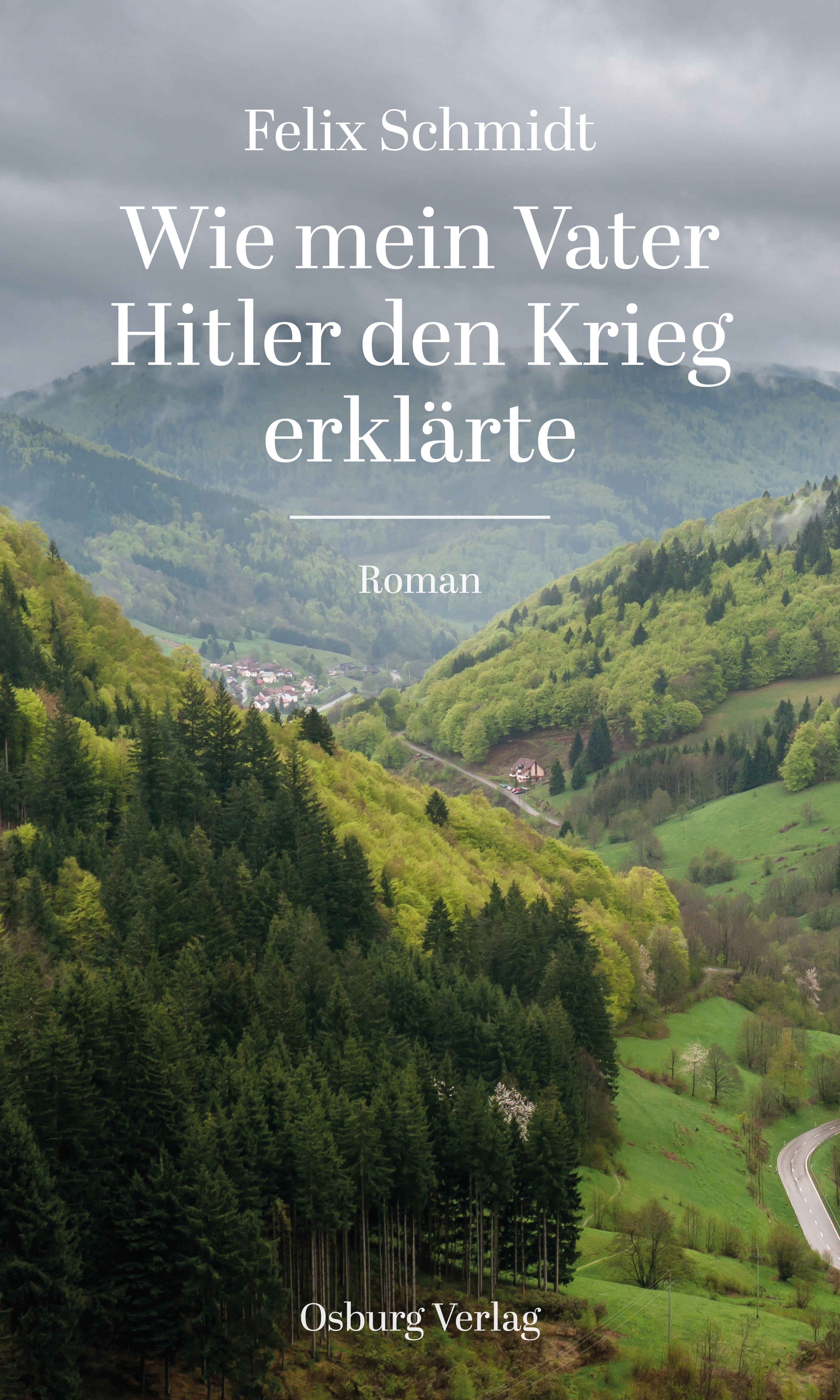 Vorderes Coverbild Wie mein Vater Hitler den Krieg erklärte