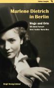 Vorderes Coverbild Marlene Dietrich in Berlin - Wege und Orte