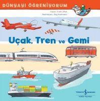 Vorderes Coverbild Dünyayi Ögreniyorum - Ucak Tren ve Gemi