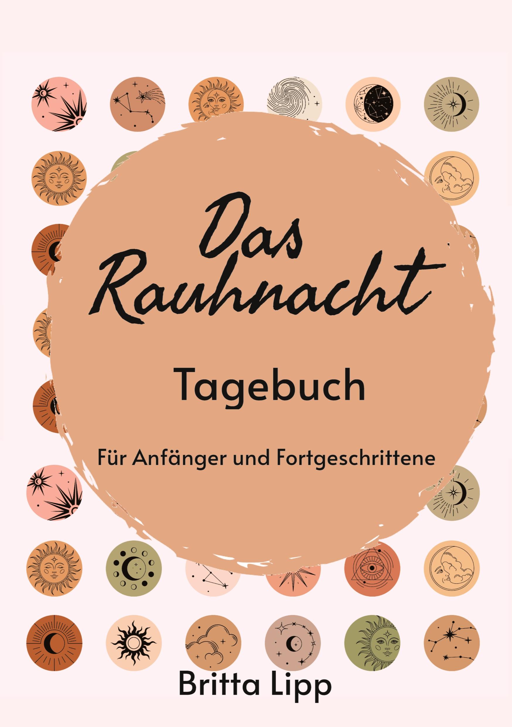 Vorderes Coverbild Das Rauhnacht Tagebuch - ein Spiritueller Begleiter durch die magischen Nächte.