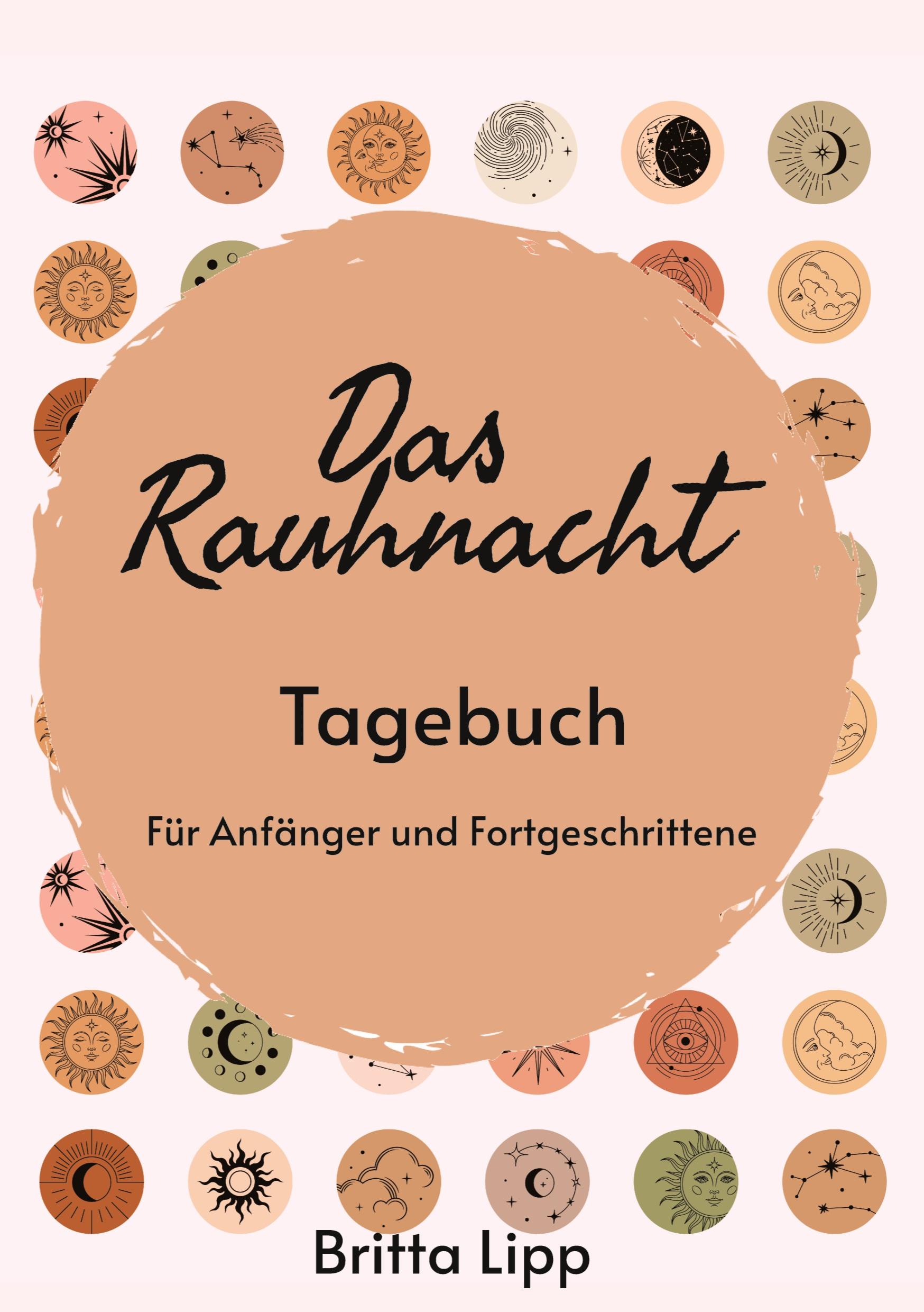 Vorderes Coverbild Das Rauhnacht Tagebuch - ein Spiritueller Begleiter durch die magischen Nächte.