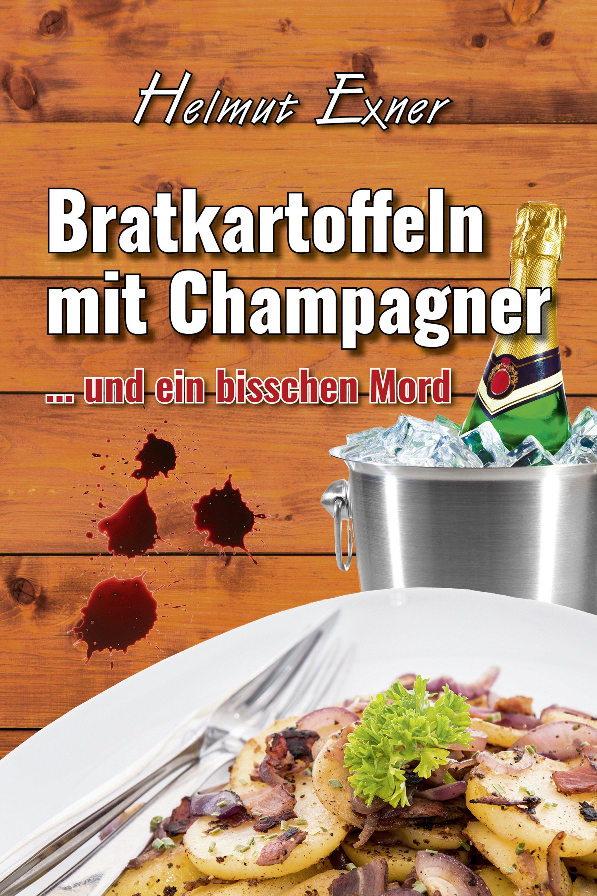 Vorderes Coverbild Bratkartoffeln mit Champagner