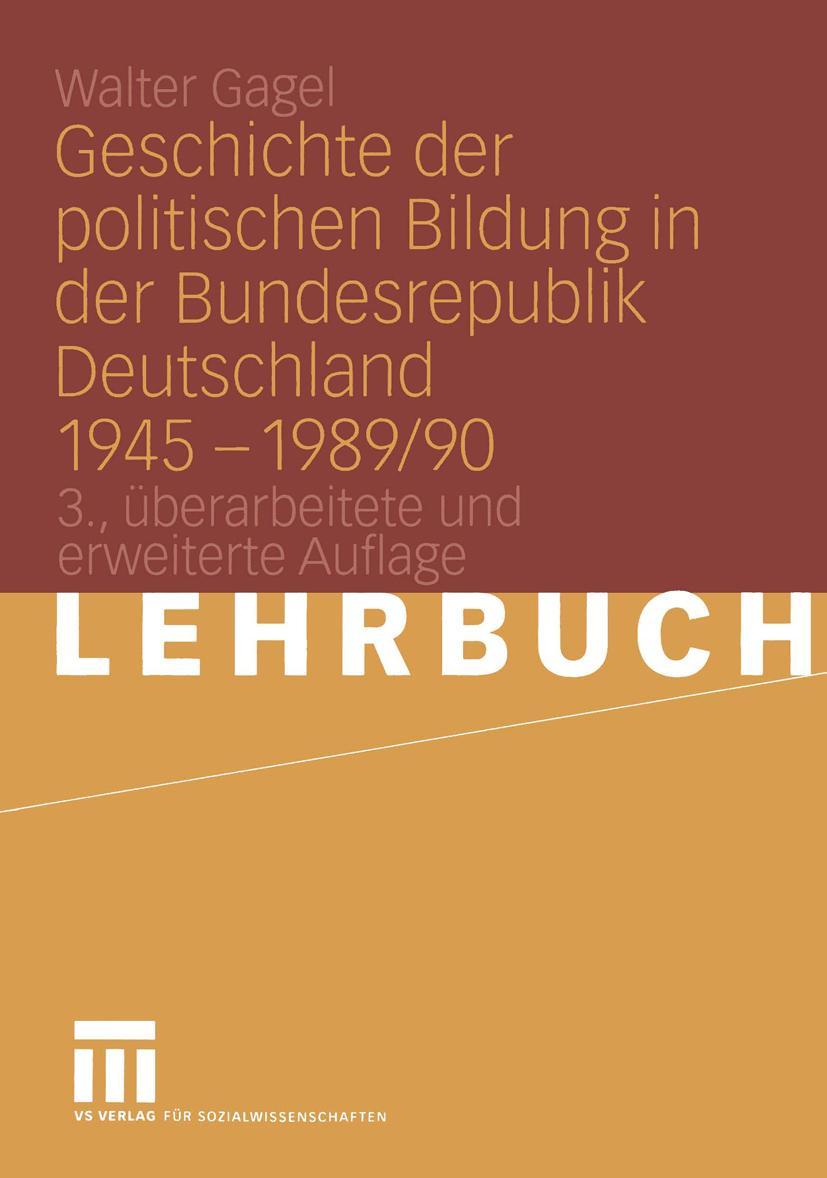 Vorderes Coverbild Geschichte der politischen Bildung in der Bundesrepublik Deutschland 1945 - 1989/90