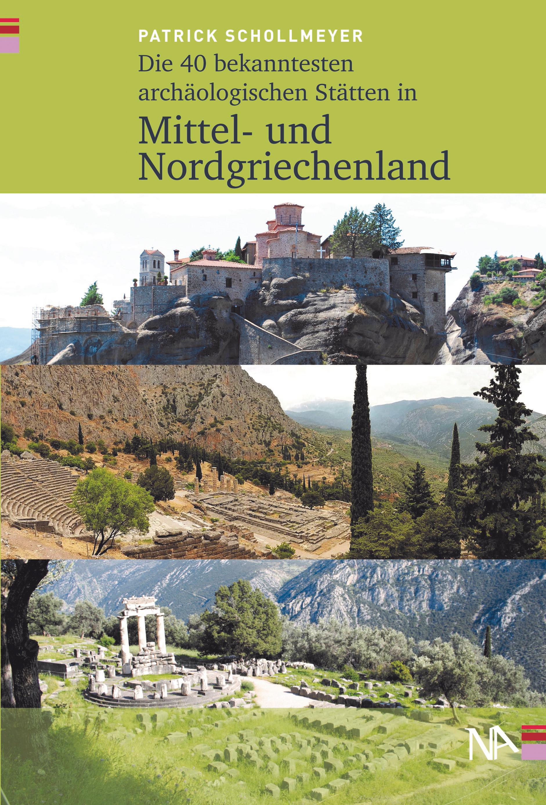 Vorderes Coverbild Die 50 bekanntesten archäologischen Stätten in Mittel- und Nordgriechenland