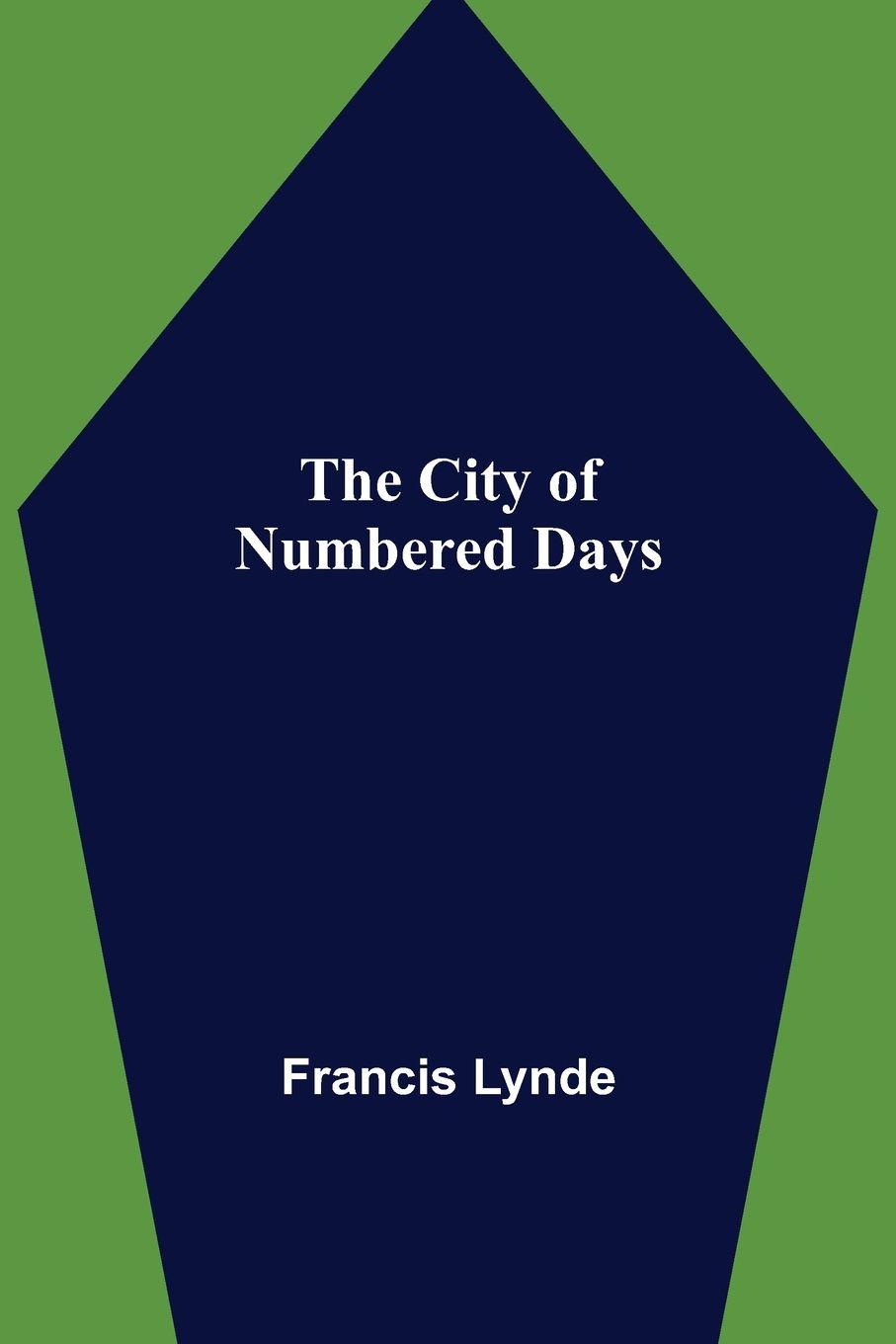 Vorderes Coverbild The City of Numbered Days